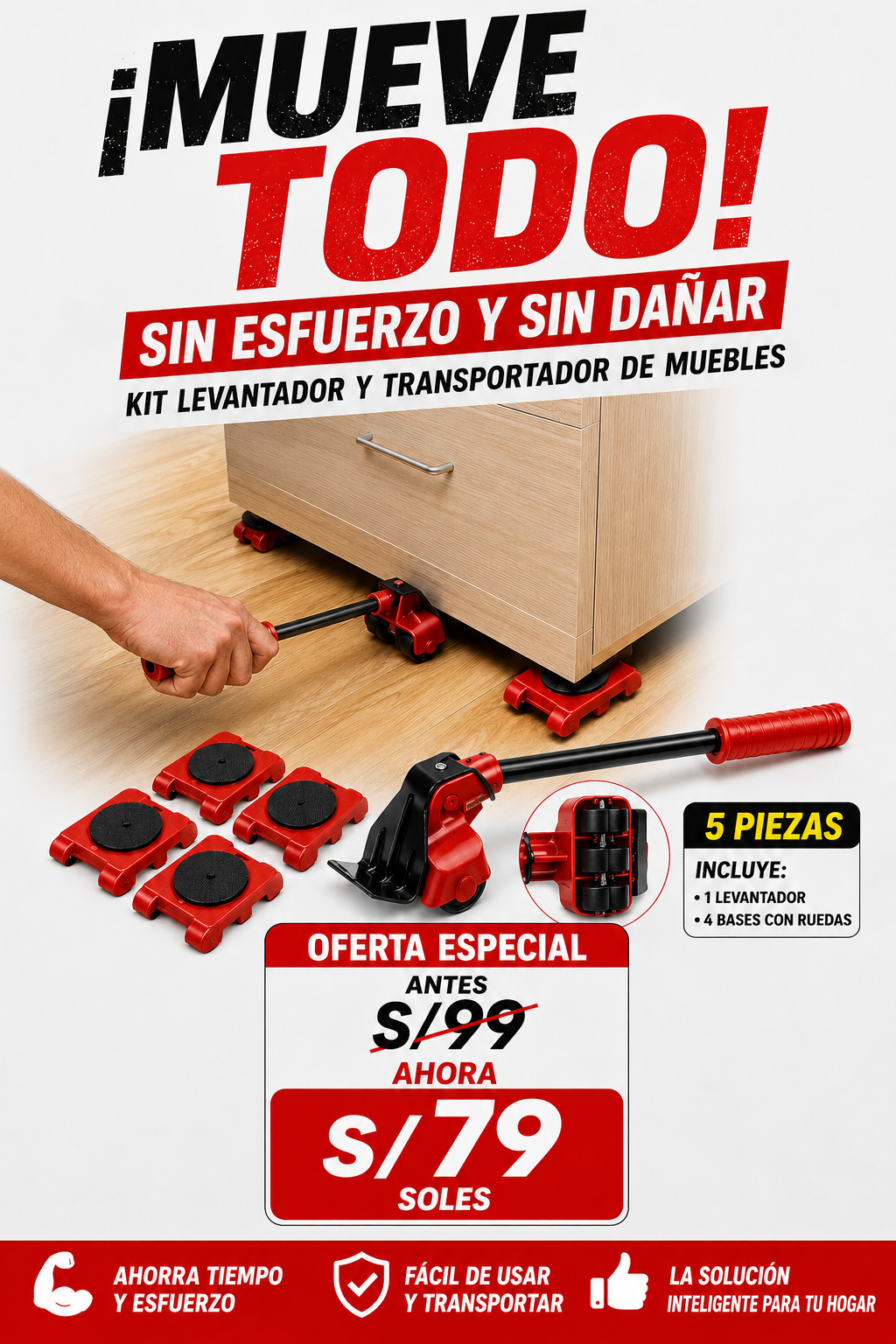 Kit Levanta Muebles sin esfuerzo.